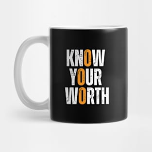 know your worth motivational typography design Mug